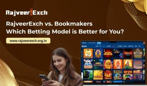 rajveerexch-vs-bookmakers-which-betting-model-is-better-for-you.